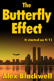 The Butterfly Effect - It started on 911 -  Fiction Thriller
